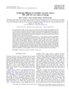 Annals of Botany Page 1 of 10 doi:aob/mcr281, available online at www.aob.oxfordjournals.org Occidental diffusion of cucumber (Cucumis sativus) 500– 1300 CE: two routes to Europe Harry S. Paris1,*, Marie-Christ