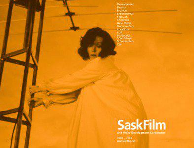 Saskatchewan / National Film Board of Canada / Canada Saskatchewan Production Studios / Higher education in Saskatchewan / Culture of Saskatchewan / Visual arts / Cinema of Canada / Film
