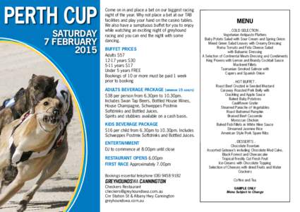 PERTH CUP SATURDAY 7 FEBRUARYCome on in and place a bet on our biggest racing