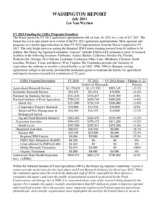 WASHINGTON REPORT July 2011 Lee Van Wychen FY 2012 Funding for USDA Programs Nosedives The House passed its FY 2012 agriculture appropriations bill on June 16, 2011 by a vote of[removed]The Senate has yet to take action