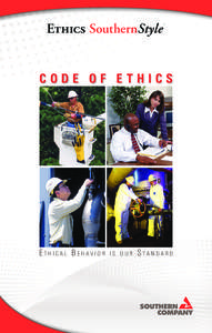 Ethics SouthernStyle  ® CODE OF ETHICS