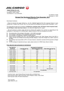 Japan Airlines Co.,Ltd. 4-11, Higashi-shinagawa 2 chome Shinagawa-ku, Tokyo[removed]Tel: [removed]Fax: [removed]JALCARGO[removed]Ｅ