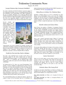 Tridentine Community News August 29, 2010 Lansing Tridentine Mass Community Established In a move consistent with His Excellency’s previous support of the Traditional Latin Mass, Diocese of Lansing Bishop Earl Boyea ha