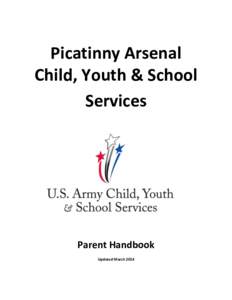 Picatinny Arsenal Child, Youth & School Services Parent Handbook Updated March 2014