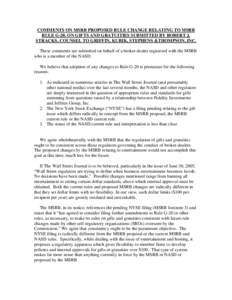 COMMENTS ON MSRB PROPOSED RULE CHANGE RELATING TO MSRB RULE G-20, ON GIFTS AND GRATUITIES SUBMITTED BY ROBERT J. STRACKS, COUNSEL TO GRIFFIN, KUBIK, STEPHENS &THOMPSON, INC. These comments are submitted on behalf of a br