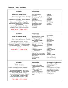 Compton Center Divisions: DIVISION 1 DEAN: Ms. Wanda Morris Student Learning Outcomes Oversight Instructional Coordinator: Vacant (new job description)