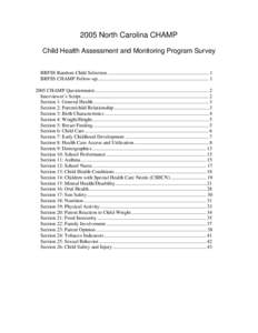 2005 North Carolina CHAMP Child Health Assessment and Monitoring Program Survey BRFSS Random Child Selection ................................................................................ 1 BRFSS CHAMP Follow-up.......