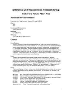 Enterprise Grid Requirements Research Group Global Grid Forum, ARCH Area Administrative Information Enterprise Grid Requirements Research Group: EGR-RG Chairs: TBD