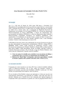 Acta, Encontro de Sociedade Civil sobre ProSAVANA Rascunho FinalIntrodução Aos 11 e 12do mês de Janeiro de 2016, pelas 8:00 horas, a Sociedade Civil