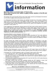 NFLA Media release - for immediate release, 17th FebruaryNFLA share concerns over safety of aging nuclear reactors in the UK and across Europe The Nuclear Free Local Authorities (NFLA) share today similar concerns