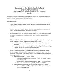 Guidance on the Student Activity Fund and Camp/Clinic Rule Provided by the Iowa Department of Education[removed]Several issues keep recurring regarding the above topics. This document attempts to give information regardin