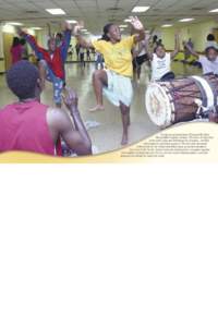 The dancers and drummers of Dundu Dolé Urban African Ballet Company rehearse The Dance of Happiness at the North Clearwater Performing Arts Academy. The West African piece is performed as part of The Chocolate Nutcracke