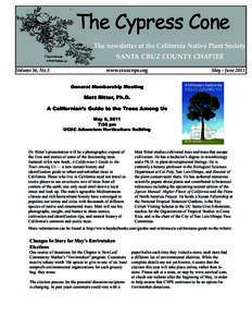 The Cypress Cone The newsletter of the California Native Plant Society SANTA CRUZ COUNTY CHAPTER Volume 36, No 3  www.cruzcnps.org