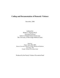 Coding and Documentation of Domestic Violence December, 2000 Authored by: William J. Rudman Ph.D. Associate Professor