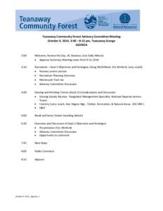 Teanaway Community Forest Advisory Committee Meeting October 9, 2014, 3:00 – 8:15 pm, Teanaway Grange AGENDA 3:00  Welcome, Review the Day, AC Business (Lisa Dally Wilson)