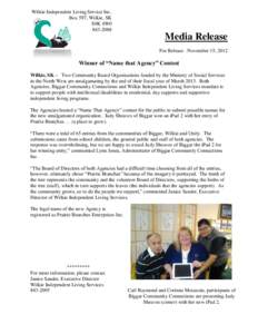 Wilkie Independent Living Service Inc. Box 597, Wilkie, SK S0K 4W0[removed]Media Release