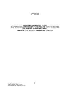 APPENDIX C  PROPOSED AMENDMENTS TO THE CALIFORNIA EXHAUST EMISSION STANDARDS AND TEST PROCEDURES FOR 2004 AND SUBSEQUENT MODEL HEAVY-DUTY OTTO-CYCLE ENGINES AND VEHICLES