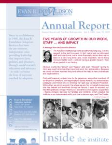 Annual Report  Annual Report and Five-Year Retrospective July 1, [removed]June 30, 2007 Since its establishment in 1996, the Evan B.