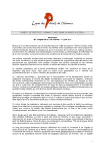 Résolution e 86 congrès de la LDH à Reims – 13 juin 2011 Depuis qu’ils ont été proclamés par les révolutionnaires de 1789, les droits de l’Homme sont au centre d’un combat sans cesse renouvelé et enrichi.