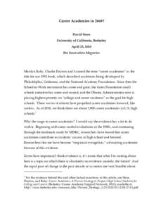 Career Academies in 2049?  David Stern University of California, Berkeley April 23, 2010 For Innovation Magazine