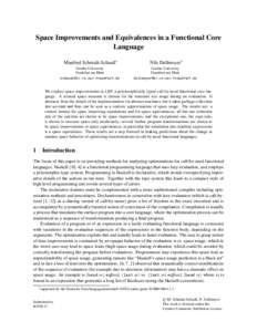 Space Improvements and Equivalences in a Functional Core Language Manfred Schmidt-Schauß∗ Nils Dallmeyer∗