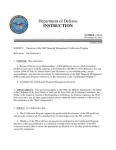 Under Secretary of Defense for Acquisition /  Technology and Logistics / Under Secretary of Defense for Personnel and Readiness / United States Secretary of Defense / Military science / United States federal executive departments / Government / Department of Defense Information Assurance Certification and Accreditation Process / Department of Defense Whistleblower Program / United States Department of Defense / Military acquisition / Defense Acquisition Workforce Improvement Act