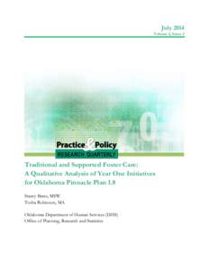 Traditional and Supported Foster Care: A qualitative Analysis of Year One Initiatives