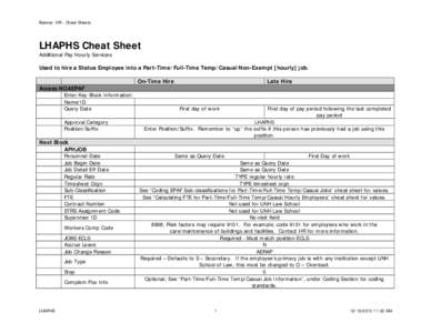 Banner: HR - Cheat Sheets  LHAPHS Cheat Sheet Additional Pay Hourly Services  Used to hire a Status Employee into a Part-Time/Full-Time Temp/Casual Non-Exempt [hourly] job.