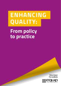 ENHANCING QUALITY: From policy to practice  Anna Gover