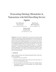 Overcoming Ontology Mismatches in Transactions with Self-Describing Service Agents Drew McDermott Yale University