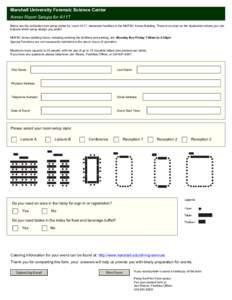 Marshall University Forensic Science Center Annex Room Setups for A117 Below are the available room setup styles for, room A117, classroom facilities in the MUFSC Annex Building. There is an area on the Application where