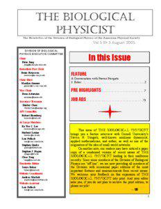 THE BIOLOGICAL PHYSICIST The Newsletter of the Division of Biological Physics of the American Physical Society