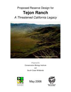 Proposed Reserve Design for  Tejon Ranch A Threatened California Legacy  © 2003 Andrew M. Harvey www.visualjourneys.net