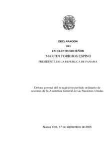 DECLARACION DEL EXCELENTISIMO SEÑOR MARTIN TORRIJOS ESPINO PRESIDENTE DE LA REPUBLICA DE PANAMA