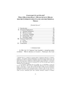 Confrontation Clause / Davis v. Washington / Crawford v. Washington / Sixth Amendment to the United States Constitution / Ohio v. Roberts / Dying declaration / Affidavit / Deposition / Hearsay / Law / Evidence law / Melendez-Diaz v. Massachusetts