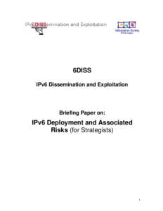 Internet / IPv6 deployment / Mobile IP / Multihoming / IP address / IPv4 / Network address translation / Multicast address / IPv4 address exhaustion / Internet Protocol / Network architecture / IPv6