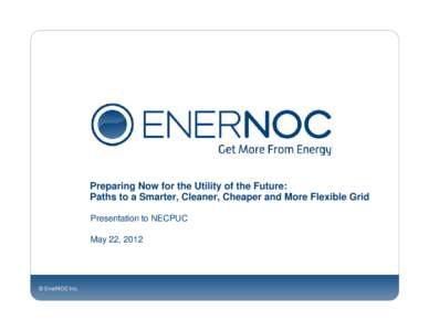 EnerNOC / Smart grid / Electric power distribution / Electrical grid / Technology / Electric power transmission systems / Energy conservation in the United States / Energy