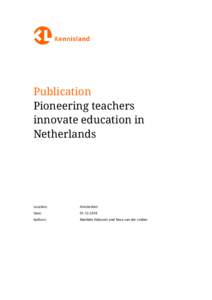 Publication Pioneering teachers innovate education in Netherlands  Location: