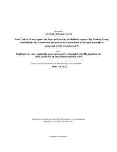 Document:-  A/CN.4/L.454 [and Corr.1] Draft Code of Crimes against the Peace and Security of Mankind: report of the Working Group established by the Commission pursuant to the request from the General Assembly in paragra