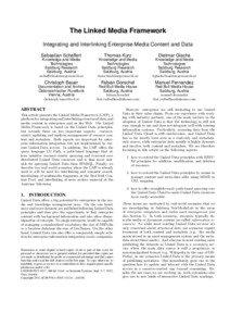 The Linked Media Framework Integrating and Interlinking Enterprise Media Content and Data Sebastian Schaffert