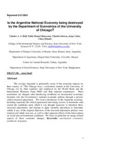 ReceivedIs the Argentine National Economy being destroyed by the Department of Economics of the University of Chicago? Charles A. S. Hall, Pablo Daniel Matossian, Claudio Ghersa, Jorge Calvo,