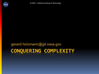 © 2009 – California Institute of Technology  [removed] CONQUERING COMPLEXITY