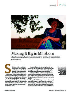 Local portraits  Prof ile Making It Big in Millsboro Alice Hudson gave back to her community by reviving civic celebration