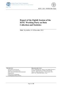 IOTC–2011–WPDCS08–R[E]  Report of the Eighth Session of the IOTC Working Party on Data Collection and Statistics Mahé, Seychelles, 8–10 December 2011