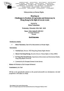 Subcommittee on Human Rights  Hearing on Challenges to freedom of expression and democracy in Hong Kong in the light of recent events chaired by