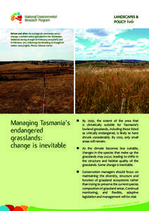 Before and after: An ecological community set to change. Lowland native grassland in the Tasmanian Midlands during drought in February[removed]left) and in February 2011, following the breaking of drought in winter[removed]r