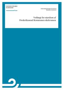 UddannelsesudvalgetRevideretVedtægt for styrelsen af Frederikssund Kommunes skolevæsen