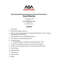 AUSTIN-SAN ANTONIO INTERMUNICIPAL COMMUTER RAIL DISTRICT  Board Meeting Friday, May 5, :00 a.m.
