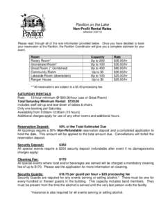 Pavilion on the Lake Non-Profit Rental Rates (effective[removed]Please read through all of the rate information provided below. Once you have decided to book your reservation at the Pavilion, the Pavilion Coordinator wi