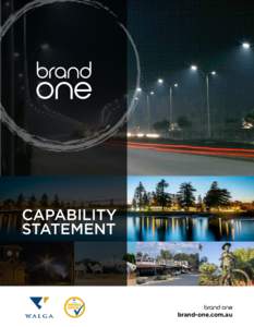 CAPABILITY STATEMENT brand-one.com.au  OUR DIFFERENCE IS IN OUR CAPABILITY TO STRENGTHEN